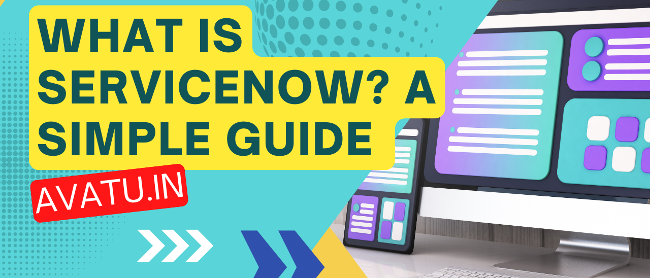 What Is ServiceNow? A Simple Guide to Workflows & Modern Business Services
